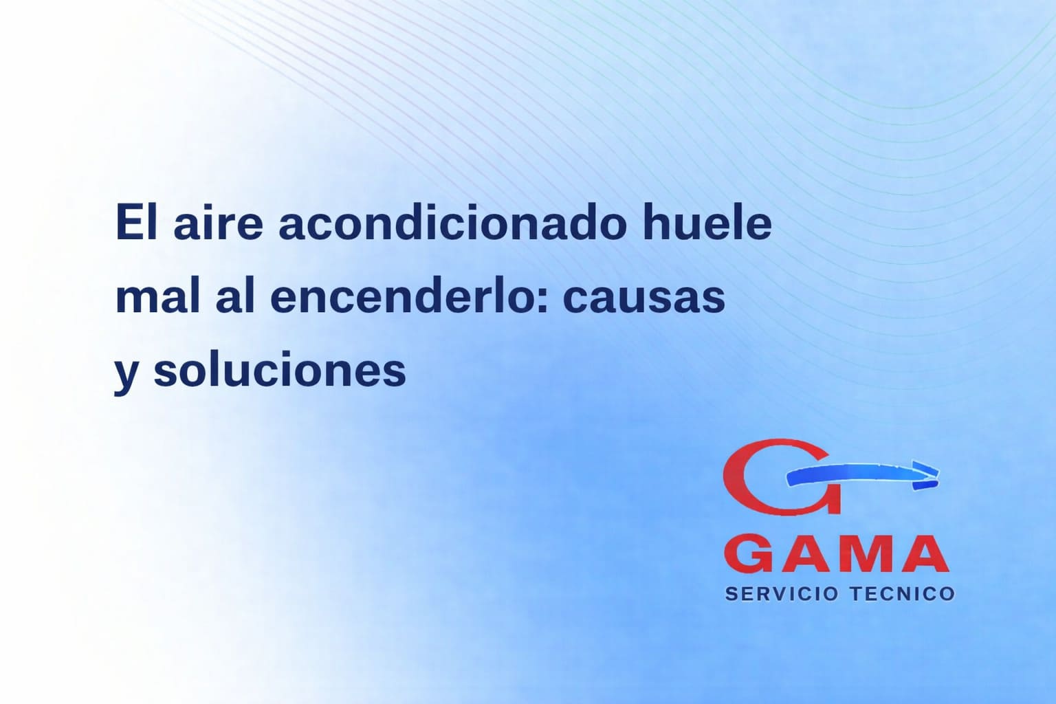 El aire acondicionado huele mal al encenderlo