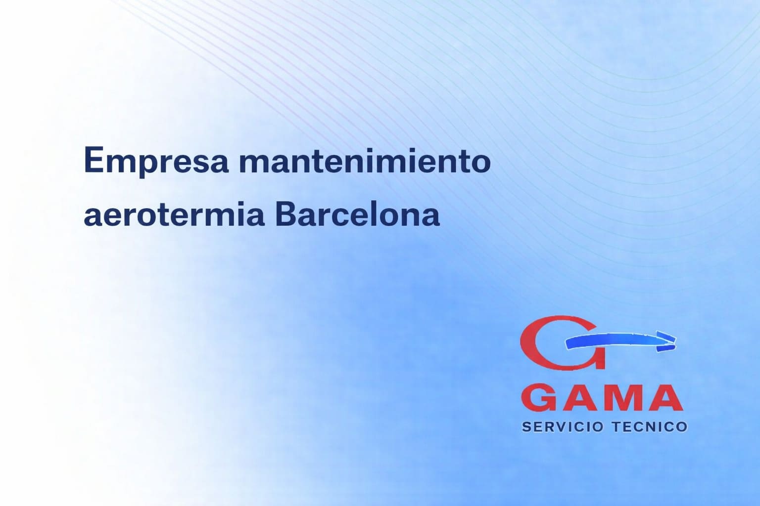 Empresa mantenimiento aerotermia Barcelona